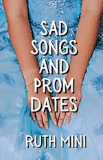 Sad Songs and Prom Dates