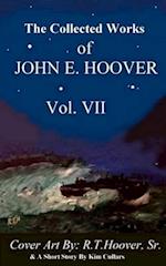 The Collected Works of John E. Hoover Volume VII 