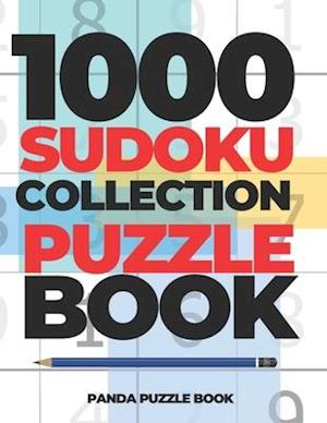 1000 Sudoku Collection Puzzle Book: Logic Games For Adults - Mind Games Puzzle