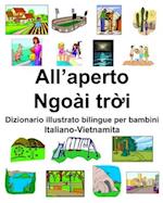 Italiano-Vietnamita All'aperto/Ngoài tr&#7901;i Dizionario illustrato bilingue per bambini