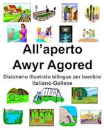 Italiano-Gallese All'aperto/Awyr Agored Dizionario illustrato bilingue per bambini