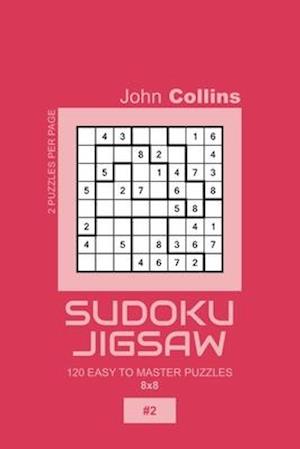 Sudoku Jigsaw - 120 Easy To Master Puzzles 8x8 - 2