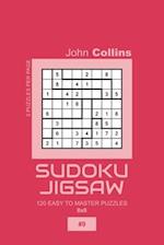 Sudoku Jigsaw - 120 Easy To Master Puzzles 8x8 - 9