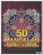 50 Mandalas For Relaxation Midnight Edition: Big Mandala Coloring Book for Adults 50 Images Stress Management Coloring Book For Relaxation, Meditation