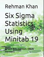 Six Sigma Statistics Using Minitab 19