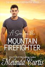 A Son for the Mountain Firefighter: A Secret Baby Second Chance Romance 