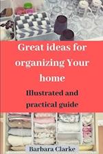 Great ideas for organizing Your home