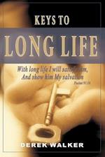 Keys to Long Life: Live Long and Strong 