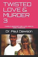 Twisted Love & Murder 3