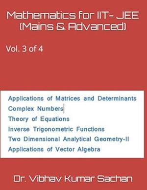 Mathematics for IIT- JEE (Mains & Advanced): Vol. 3 of 4