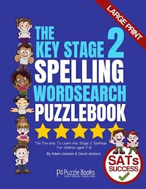 The Key Stage 2 Spelling Wordsearch Puzzle Book