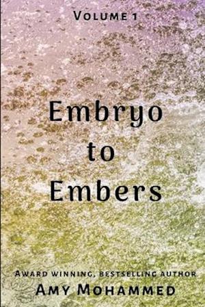 Embryo to Embers