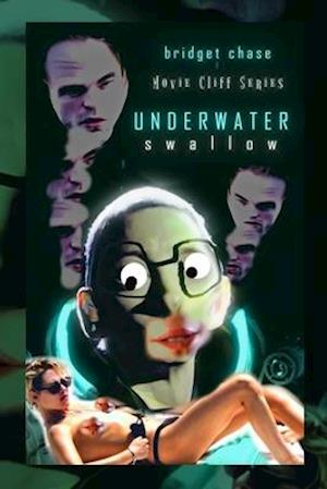 Underwater Swallow: Movie Cliff Series