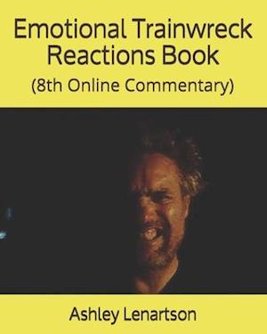 Emotional Trainwreck Reactions Book