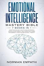 Emotional Intelligence Mastery Bible