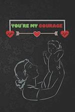 You're My Courage