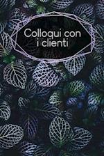 Colloqui con i clienti