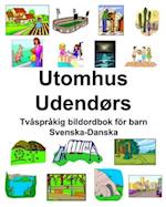 Svenska-Danska Utomhus/Udendørs Tvåspråkig bildordbok för barn