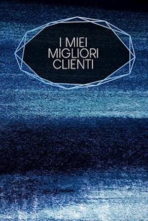 I miei migliori clienti