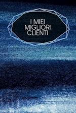 I miei migliori clienti