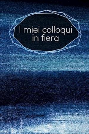 I miei colloqui in fiera