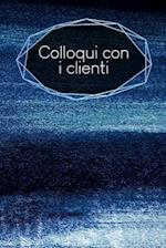 Colloqui con i clienti