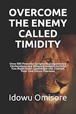 Overcome the Enemy Called Timidity