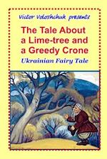 The tale about a lime-tree and a greedy crone