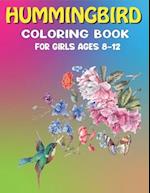 Hummingbird Coloring Book for Girls Ages 8-12