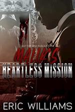 Malik's Heartless Mission
