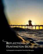 Reflections of Huntington Beach