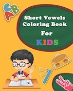 Short Vowels Coloring Book For Kids