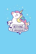 Nothing is impossible