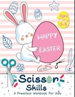 "Happy Easter" Scissor Skills A Preschool Workbook for Kids Ages 3-5