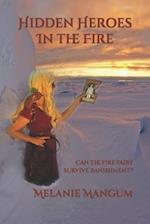 Hidden Heroes In The Fire: Can the fire fairy survive banishment? 