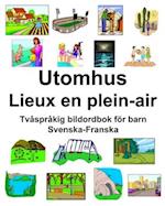 Svenska-Franska Utomhus/Lieux en plein-air Tvåspråkig bildordbok för barn