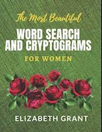 The Most Beautiful Word Search and Cryptograms For Women: The Must Beautiful Word Search and Cryptograms For Women Vol.1 / 40 Large Print Puzzle Word 