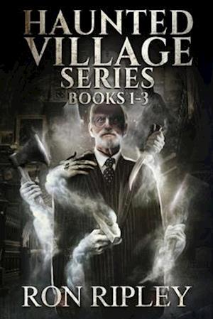 Haunted Village Series Books 1 - 3: Supernatural Horror with Scary Ghosts & Haunted Houses