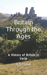 Britain Through the Ages: A History of Britain in Verse 