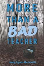More Than a Bad Teacher