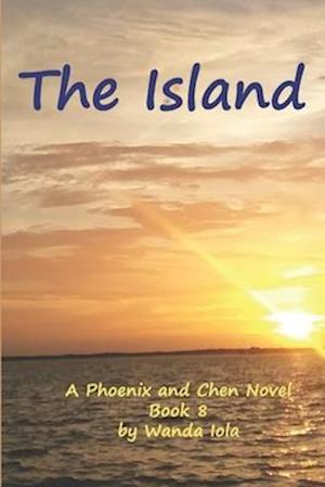 The Island: A Phoenix and Chen Novel