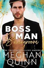Boss Man Bridegroom