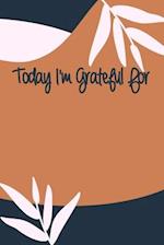 Today I'm Grateful For