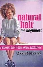 Natural Hair For Beginners