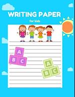 Writing Paper for Kids: A Fun Book To Practice Writing For Kids Ages 3-5, Beginner To Tracing Lines, Kindergarten Writing Paper 