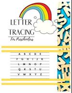 Letter Tracing Book For Preschoolers: Workbook for Preschool, Letter Tracing Book For Preschoolers 3-5 And Kindergarten, Tracing Letters 