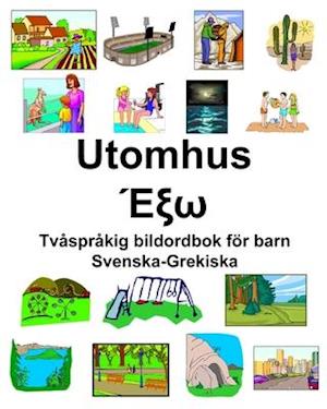 Svenska-Grekiska Utomhus/&#904;&#958;&#969; Tvåspråkig bildordbok för barn