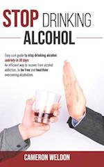 Stop Drinking Alcohol