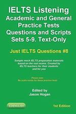 IELTS Listening Academic and General Practice Tests Questions and Scripts Sets 5-9. Text-Only. Sample mock IELTS preparation materials based on the re