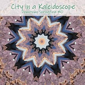 City in a Kaleidoscope